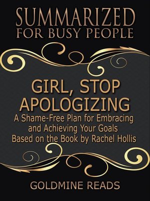 cover image of Girl, Stop Apologizing--Summarized for Busy People